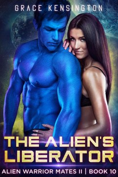 Cover The Alien's Liberator (Alien Warrior Mates II, #10) (eBook, ePUB)