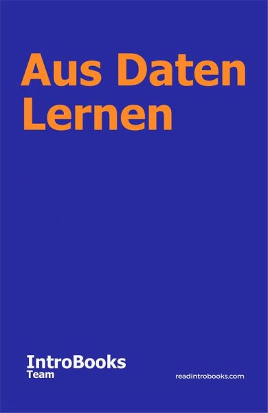 Aus Daten Lernen (eBook, ePUB) Aus Daten Lernen (eBook, ePUB)