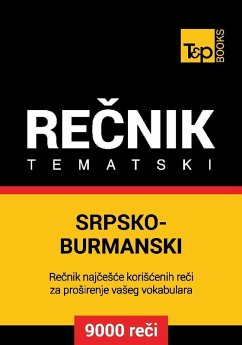 Srpsko-Burmanski tematski recnik - 9000 korisnih reci (eBook, ePUB) - Taranov, Andrey