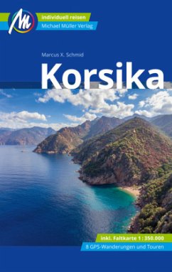 Korsika Reiseführer Michael Müller Verlag   (Mängelexemplar) - Schmid, Marcus X.