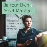 Be Your Own Asset Manager (MP3-Download)