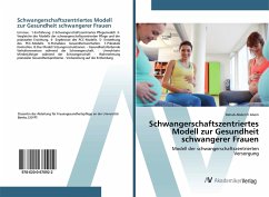 Schwangerschaftszentriertes Modell zur Gesundheit schwangerer Frauen - Abdel El Aliem, Rehab