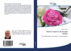 Kleine rozen in de koude winter - Schütz, Helmut