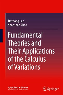 Fundamental Theories and Their Applications of the Calculus of Variations - Lao, Dazhong;Zhao, Shanshan
