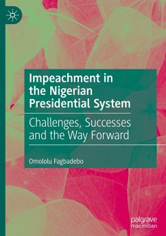 Impeachment in the Nigerian Presidential System - Fagbadebo, Omololu