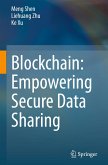 Blockchain: Empowering Secure Data Sharing