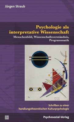 Psychologie als interpretative Wissenschaft - Straub, Jürgen