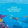 Fuchs auf Mission in der Tiefsee - Bild 1