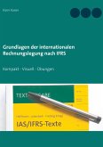 Grundlagen der internationalen Rechnungslegung nach IFRS Grundlagen der internationalen Rechnungslegung nach IFRS