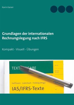 Grundlagen der internationalen Rechnungslegung nach IFRS - Kaiser, Karin