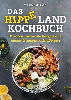 Das hippe Landkochbuch - Gerard, Tieghan