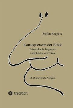 Konsequenzen der Ethik - Kröpels, Stefan