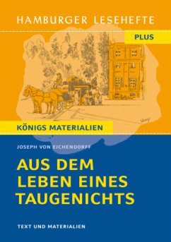 Aus dem Leben eines Taugenichts von Joseph von Eichendorff (Textausgabe) - Eichendorff, Joseph von