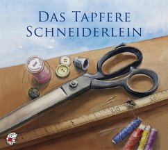 Das tapfere Schneiderlein - Grimm, Jacob;Kleeberg, Ute
