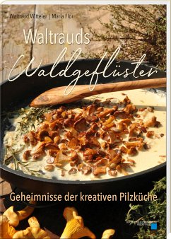 Waltrauds Waldgeflüster - Witteler, Waltraud