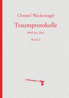 Traumprotokolle - Wackernagel, Christof