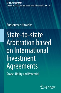 State-to-state Arbitration based on International Investment Agreements - Hazarika, Angshuman