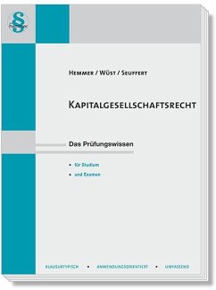 Kapitalgesellschaftsrecht - Hemmer, Karl-Edmund;Wüst, Achim;Seuffert