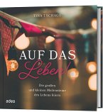 Auf das Leben!