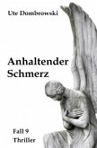 Anhaltender Schmerz