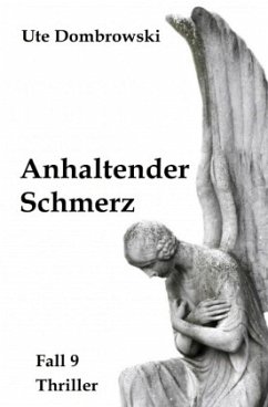 Anhaltender Schmerz - Dombrowski, Ute