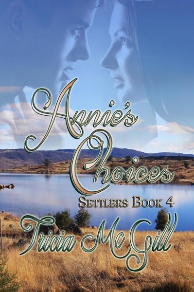 Annie's Choices (Settlers, #4) (eBook, ePUB)