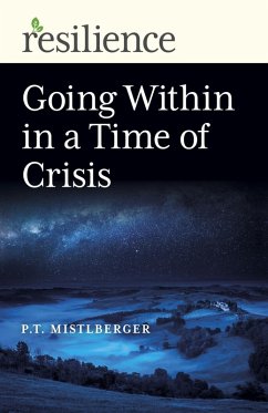 Going Within in a Time of Crisis (eBook, ePUB) - Mistlberger, P. T.