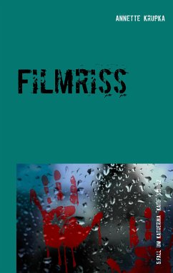 Filmriss (eBook, ePUB) - Krupka, Annette