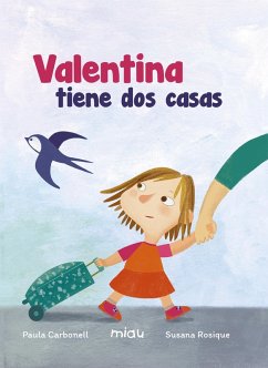 Valentina tiene dos casas (eBook, ePUB) - Carbonell, Paula