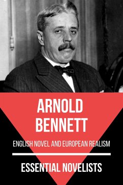 Essential Novelists - Arnold Bennett (eBook, ePUB) - Bennett, Arnold; Nemo, August