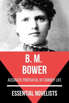Essential Novelists - B. M. Bower (eBook, ePUB) - Bower, B. M.; Nemo, August