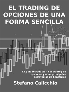 El trading de opciones de una forma sencilla (eBook, ePUB) - Calicchio, Stefano