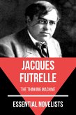 Essential Novelists - Jacques Futrelle (eBook, ePUB)