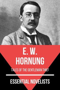 Essential Novelists - E. W. Hornung (eBook, ePUB) - Hornung, E. W.; Nemo, August