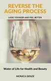 Reverse The Aging Process: Look Younger and Feel Better (eBook, ePUB)