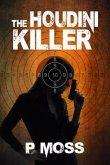 The Houdini Killer (eBook, ePUB) The Houdini Killer (eBook, ePUB)