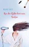 Nur der Kaffee hört mein Seufzen (eBook, ePUB)