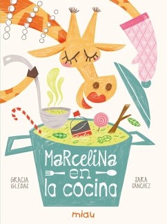 Marcelina en la cocina (eBook, ePUB) - Iglesias, Gracia; Sánchez, Sara