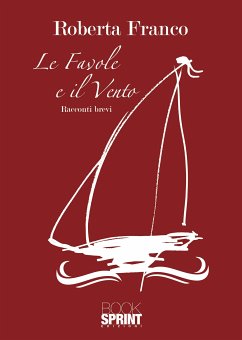 Le favole e il vento (eBook, ePUB) - Franco, Roberta