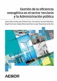 Gestión de la eficiencia energética en el sector terciario y la Administración pública (eBook, ePUB)