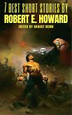 7 best short stories by Robert E. Howard (eBook, ePUB)