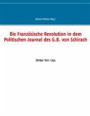 Die Französische Revolution in dem Politischen Journal des G.B. von Schirach (eBook, ePUB)