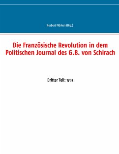 Die Französische Revolution in dem Politischen Journal des G.B. von Schirach (eBook, ePUB)