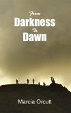 From Darkness To Dawn (eBook, ePUB)
