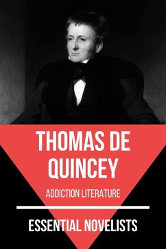 Essential Novelists - Thomas De Quincey (eBook, ePUB) - De Quincey, Thomas; Nemo, August