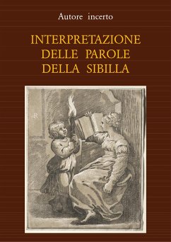 Interpretazione delle parole della Sibilla (tradotto) (eBook, ePUB) - incerto, Autore