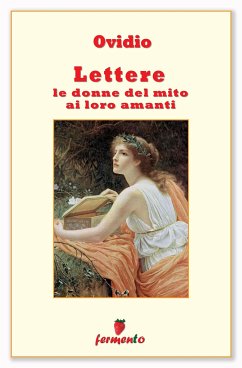 Lettere, le donne del mito ai loro amanti (eBook, ePUB) - Ovidio