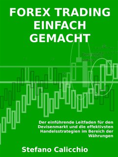 Forex trading einfach gemacht (eBook, ePUB) - Calicchio, Stefano