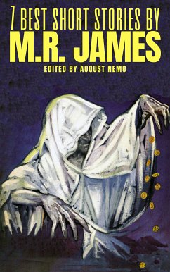 7 best short stories by M. R. James (eBook, ePUB) - James, M. R.; Nemo, August