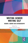 Writing Gender Writing Self (eBook, ePUB)